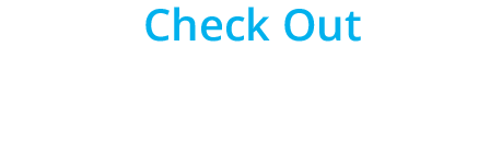 3. Check Out - We'll handle it from there. It's that easy.